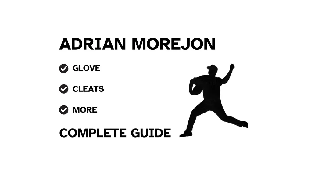 A graphic for the complete guide to Adrian Morejon's baseball gear, featuring his name, a silhouette of him pitching, and a checklist including his glove and cleats.