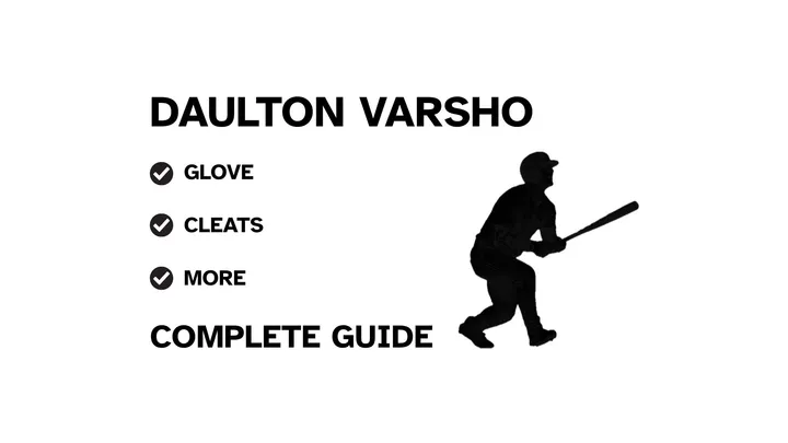 A graphic for the complete guide to Daulton Varsho's baseball gear, featuring his name, a silhouette of him batting, and a checklist including his glove and cleats.
