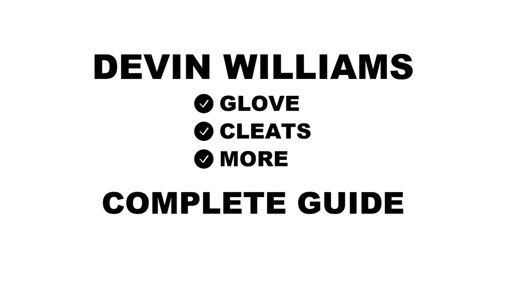 Devin Williams's baseball gear guide
