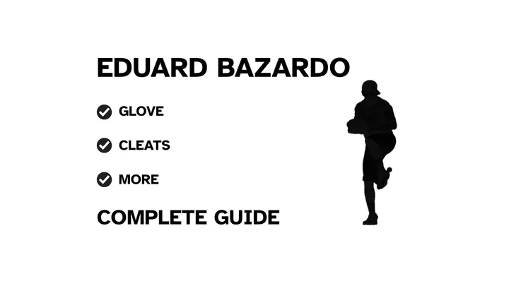 A graphic for the complete guide to Eduard Bazardo's baseball gear, featuring his name, a silhouette of him pitching, and a checklist including his glove and cleats.