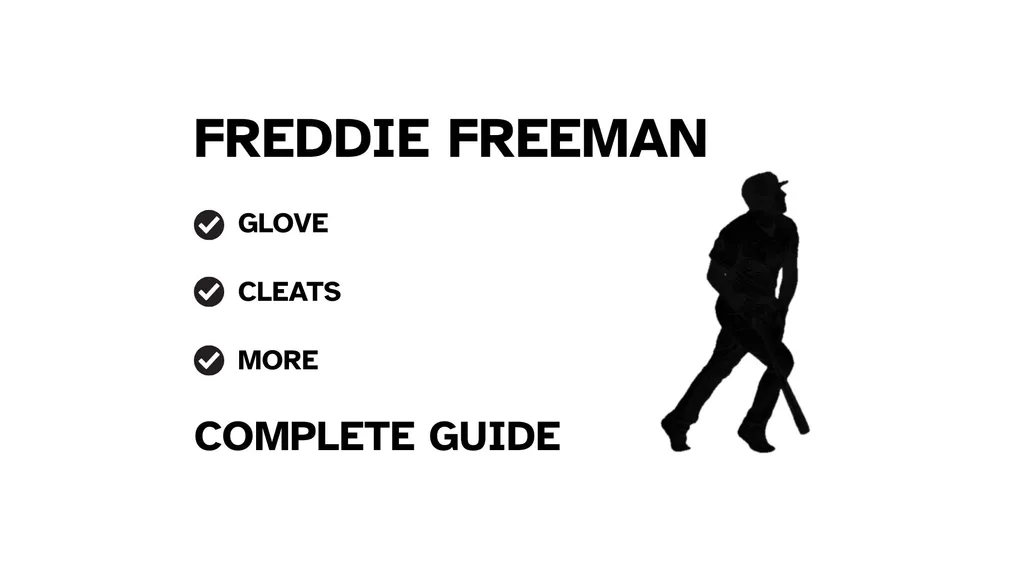 A graphic for the complete guide to Freddie Freeman's baseball gear, featuring his name, a silhouette of him batting, and a checklist including his glove and cleats.