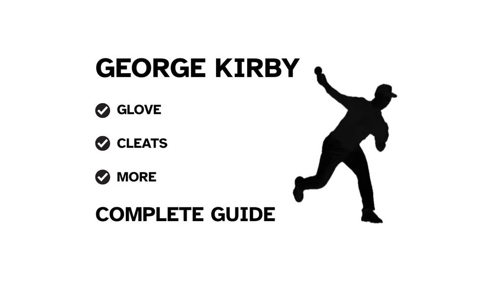 A graphic for the complete guide to George Kirby's baseball gear, featuring his name, a silhouette of him pitching, and a checklist including his glove and cleats.