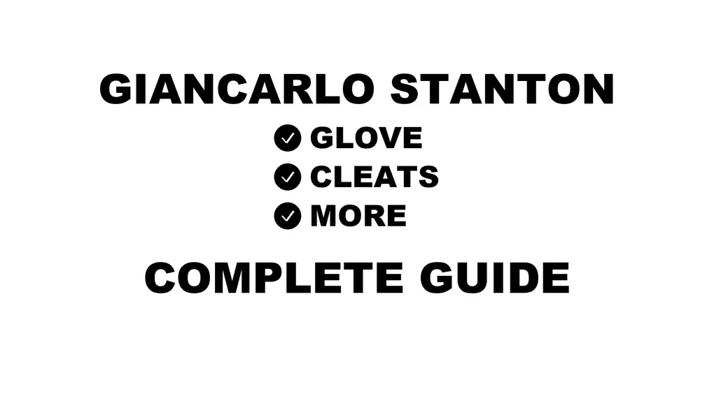 Giancarlo Stanton's baseball gear guide