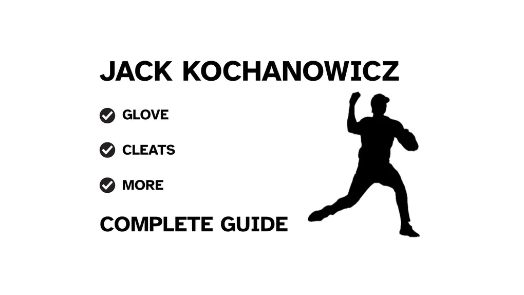 A guide to Jack Kochanowicz's baseball gear, featuring his name and a showcase of his equipment.