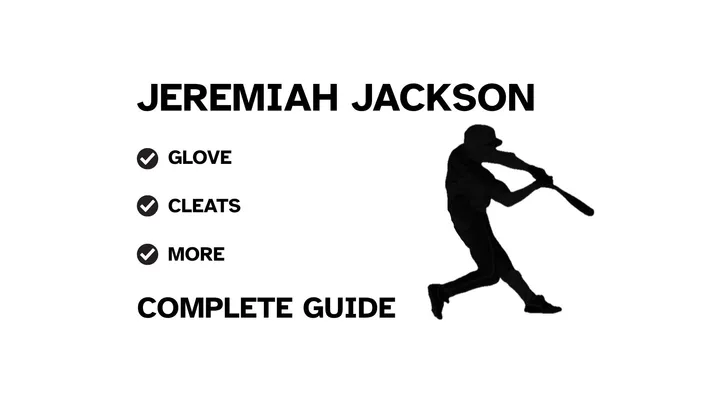 A graphic for the complete guide to Jeremiah Jackson's baseball gear, featuring his name, a silhouette of him batting, and a checklist including his glove and cleats.