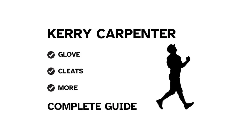 A graphic for the complete guide to Kerry Carpenter's baseball gear, featuring his name, a silhouette of him batting, and a checklist including his glove and cleats.