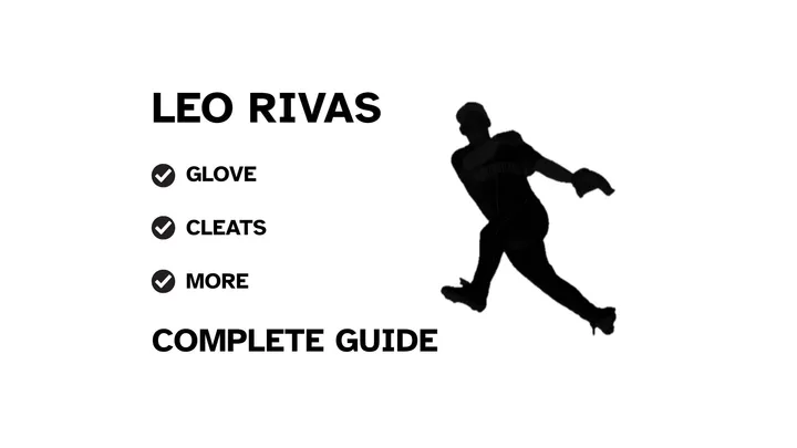 A graphic for the complete guide to Leo Rivas's baseball gear, featuring his name, a silhouette of him fielding, and a checklist including his glove, cleats, bat, and batting gloves.