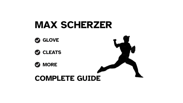 A graphic for the complete guide to Max Scherzer's baseball gear, featuring his name, a silhouette of him pitching, and a checklist including his glove and cleats.