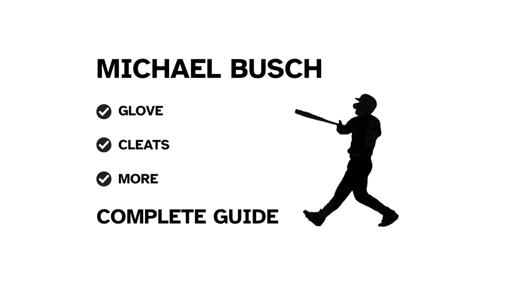 A graphic for the complete guide to Michael Busch's baseball gear, featuring his name, a silhouette of him batting, and a checklist including his glove and cleats.