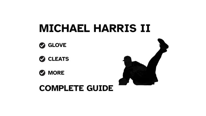 A graphic for the complete guide to Michael Harris II's baseball gear, featuring his name, a silhouette of him batting, and a checklist including his bat and cleats.