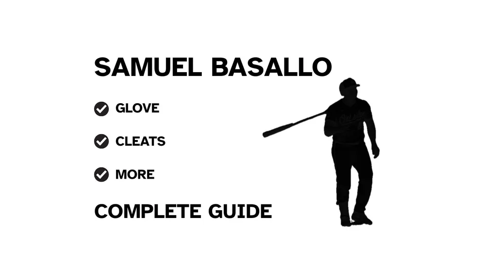 A graphic for the complete guide to Samuel Basallo's baseball gear, featuring his name, a silhouette of him batting, and a checklist including his glove and cleats.