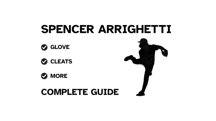 A guide to Spencer Arrighetti's baseball gear, featuring his pitching and a showcase of his equipment.